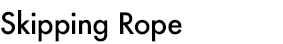 Skipping Rope
